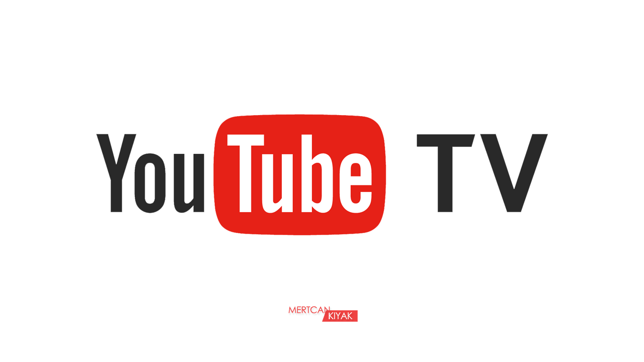 YouTube TV Kullanıma Açıldı – Nedir YouTube TV | Mertcan Kıyak